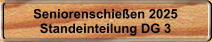 Seniorenschieen 2025 Standeinteilung DG 3
