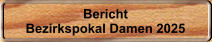 Bericht Bezirkspokal Damen 2025