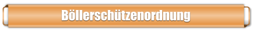 B�llersch�tzenordnung
