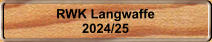 RWK Langwaffe 2024/25
