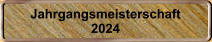 Jahrgangsmeisterschaft 2024