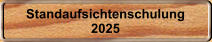 Standaufsichtenschulung 2025