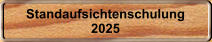 Standaufsichtenschulung 2025