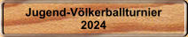 Jugend-Vlkerballturnier 2024