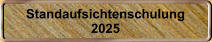 Standaufsichtenschulung 2025