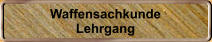 Waffensachkunde Lehrgang