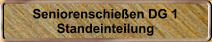 Seniorenschie�en DG 1 Standeinteilung