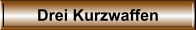 Drei Kurzwaffen
