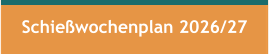 Schie�wochenplan 2026/27