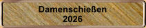 Damenschie�en 2026