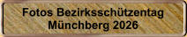 Fotos Bezirkssch�tzentag M�nchberg 2026