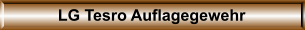LG Tesro Auflagegewehr