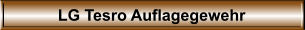 LG Tesro Auflagegewehr