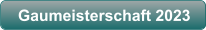 Gaumeisterschaft 2023